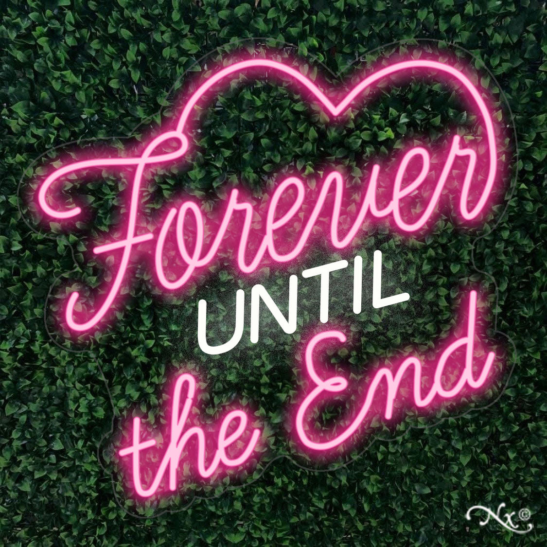 Love Forever Until The End Neon Signs LED Flex Neon LIGHT LED